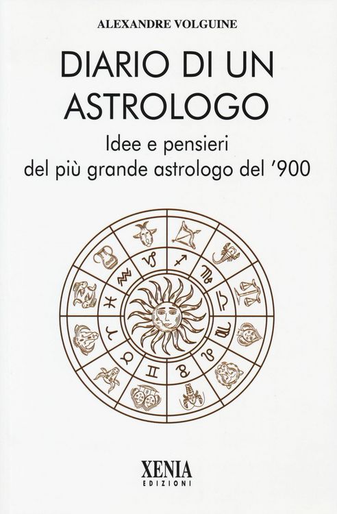 Produktbild: Diario di un astrologo. Idee e pensieri del pi&ugrave; grande astrologo del '900
