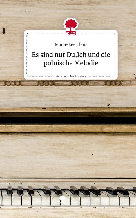 Produktbild: Es sind nur Du,Ich und die polnische Melodie. Life is a Story - story.one