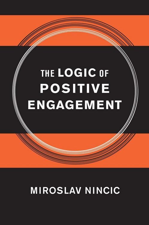 Produktbild: The Logic of Positive Engagement