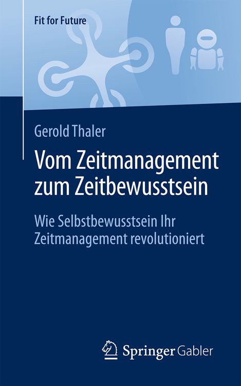 Bild vom Artikel Vom Zeitmanagement zum Zeitbewusstsein vom Autor Gerold Thaler