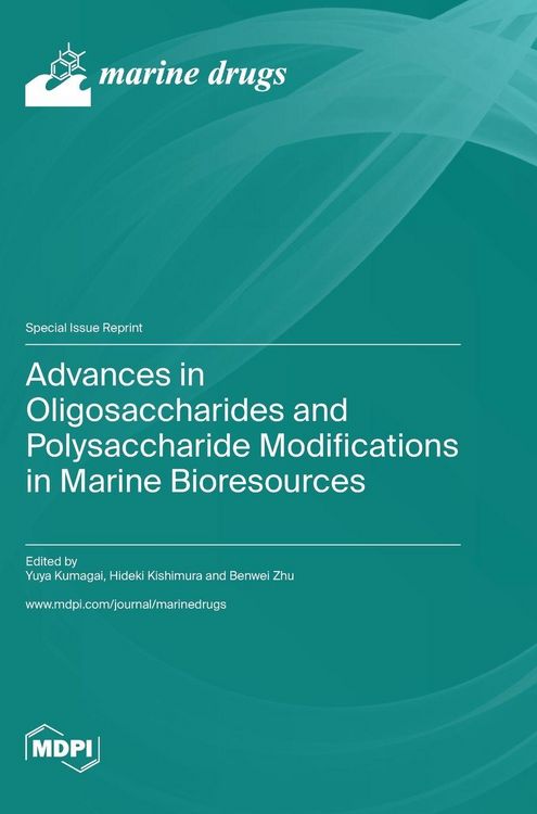 Produktbild: Advances in Oligosaccharides and Polysaccharide Modifications in Marine Bioresources