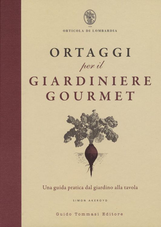 Produktbild: Ortaggi per il giardiniere gourmet, una guida pratica dal giardino alla tavola