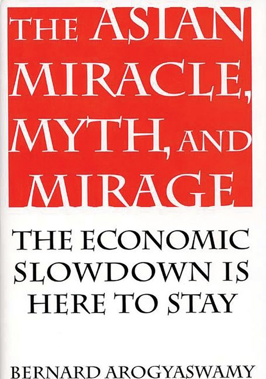 Produktbild: The Asian Miracle, Myth, and Mirage
