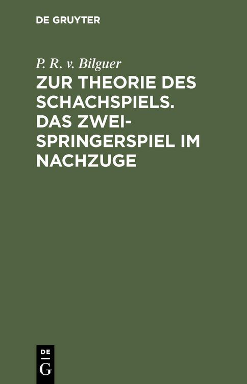 Produktbild: Zur Theorie des Schachspiels. Das Zweispringerspiel im Nachzuge