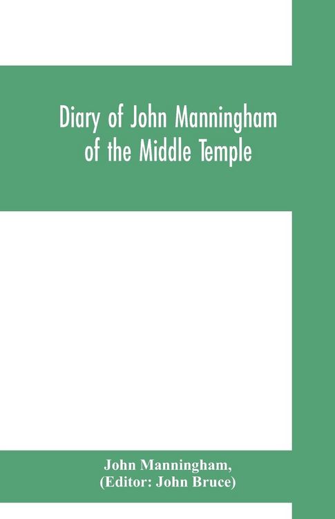 Produktbild: Diary of John Manningham, of the Middle Temple, and of Bradbourne, Kent, barrister-at-law, 1602-1603