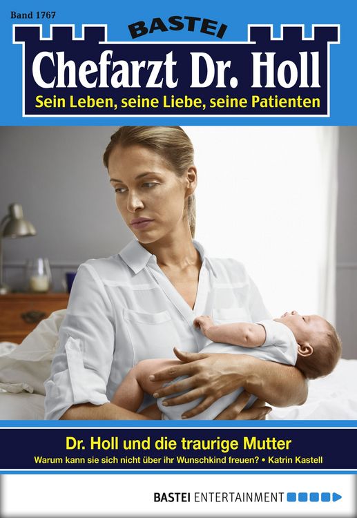 Bild vom Artikel Chefarzt Dr. Holl 1767 vom Autor Katrin Kastell