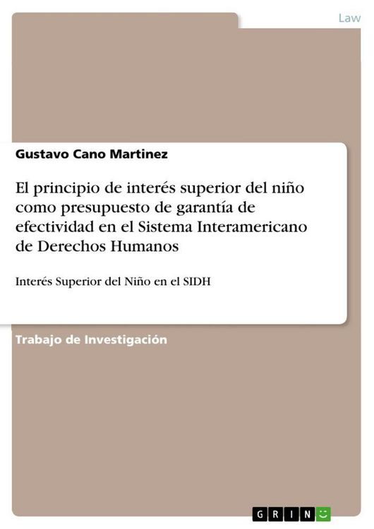 Produktbild: El principio de inter&eacute;s superior del ni&ntilde;o como presupuesto de garant&iacute;a de efectividad en el Sistema Interamericano de Derechos Humanos
