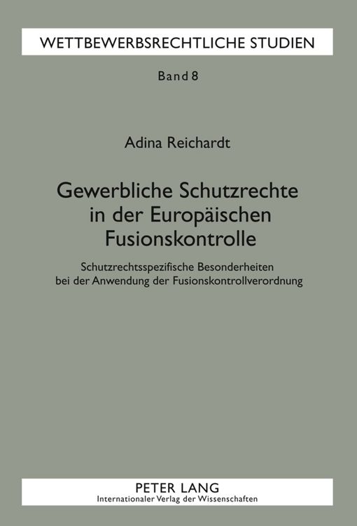 Produktbild: Gewerbliche Schutzrechte in der Europaeischen Fusionskontrolle