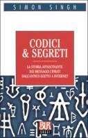 Produktbild: Codici & segreti. La storia affascinante dei messaggi cifrati dall'antico Egitto a Internet