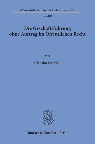 Produktbild: Die Gesch&auml;ftsf&uuml;hrung ohne Auftrag im &Ouml;ffentlichen Recht.