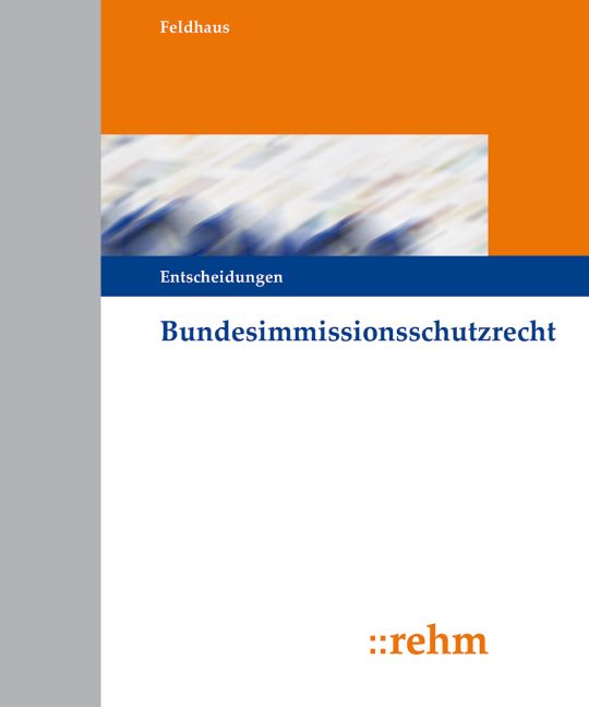 Produktbild: Bundesimmissionsschutzrecht - Entscheidungen