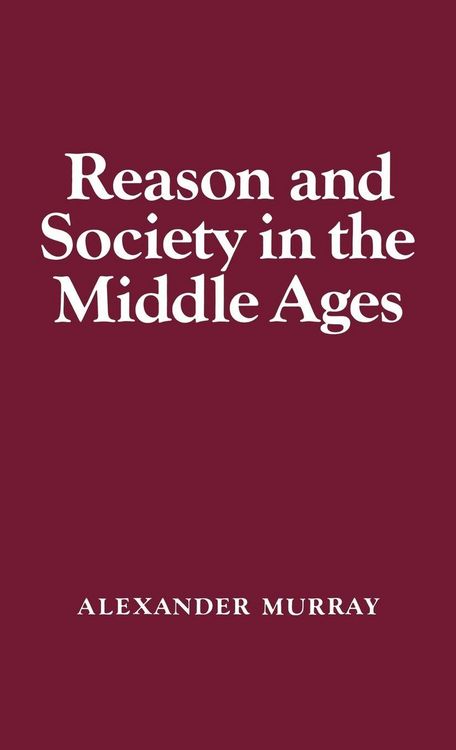 Produktbild: Reason and Society in the Middle Ages