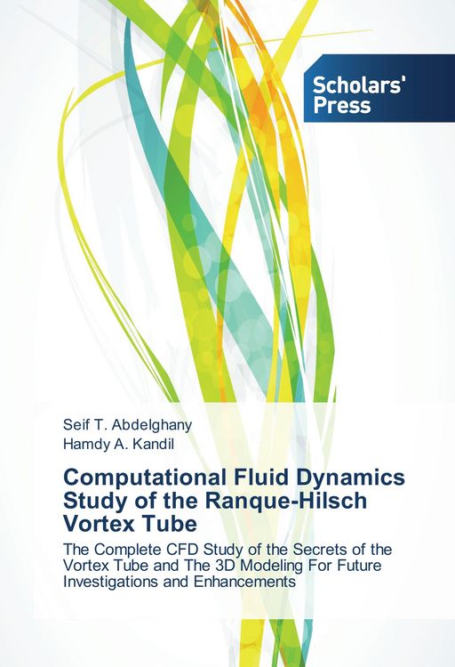 Produktbild: Computational Fluid Dynamics Study of the Ranque-Hilsch Vortex Tube
