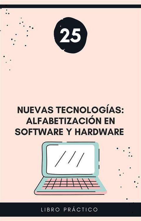 Produktbild: Nuevas tecnolog&iacute;as: alfabetizaci&oacute;n en software y hardware