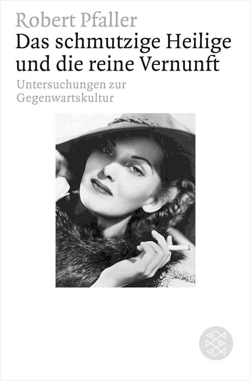 Bild vom Artikel Das schmutzige Heilige und die reine Vernunft vom Autor Robert Pfaller