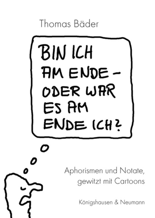 Produktbild: Bin ich am Ende &ndash; oder war es am Ende ich?