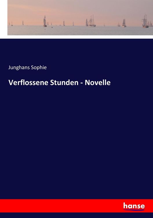 Produktbild: Verflossene Stunden - Novelle