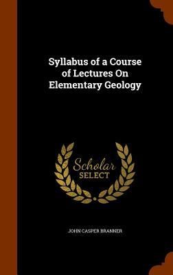 Produktbild: Syllabus of a Course of Lectures On Elementary Geology