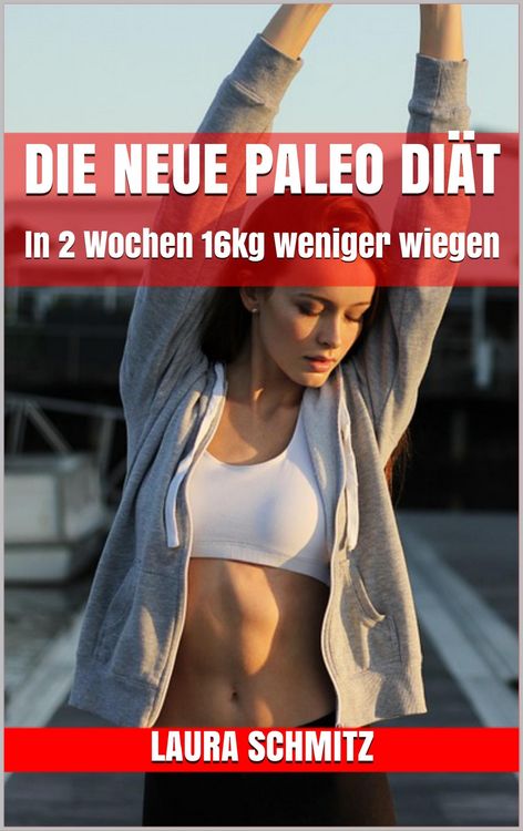 Produktbild: Die neue Paleo Di&auml;t