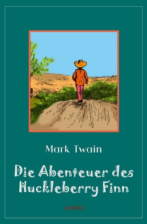 Produktbild: Klassiker der Kinder- und Jugendliteratur / Die Abenteuer des Huckleberry Finn
