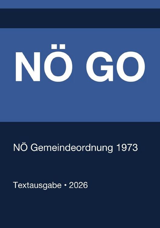 Produktbild: N&Ouml; GO - N&Ouml; Gemeindeordnung 1973 (Nieder&ouml;sterreich) 2026