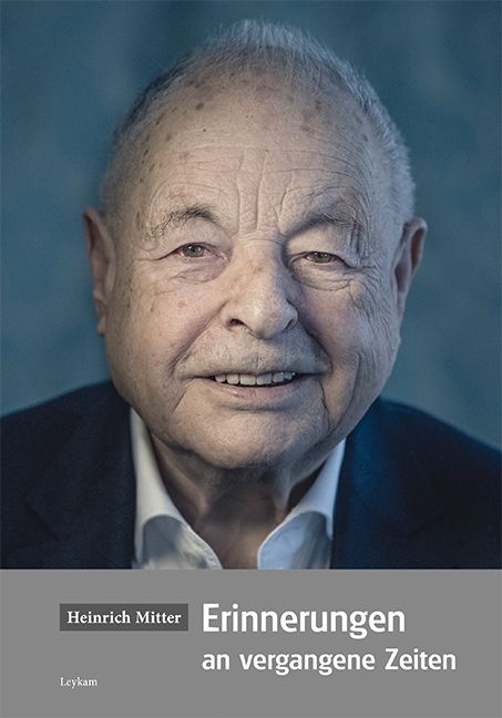 Produktbild: Heinrich Mitter Erinnerungen an vergangene Zeiten
