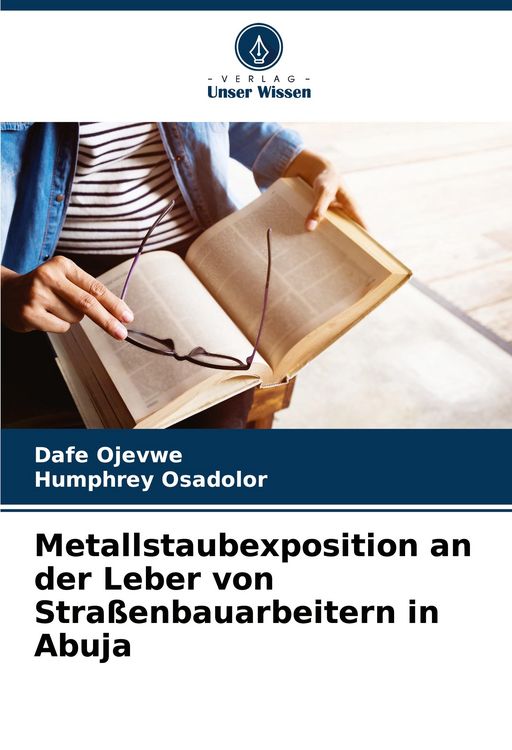Produktbild: Metallstaubexposition an der Leber von Stra&szlig;enbauarbeitern in Abuja