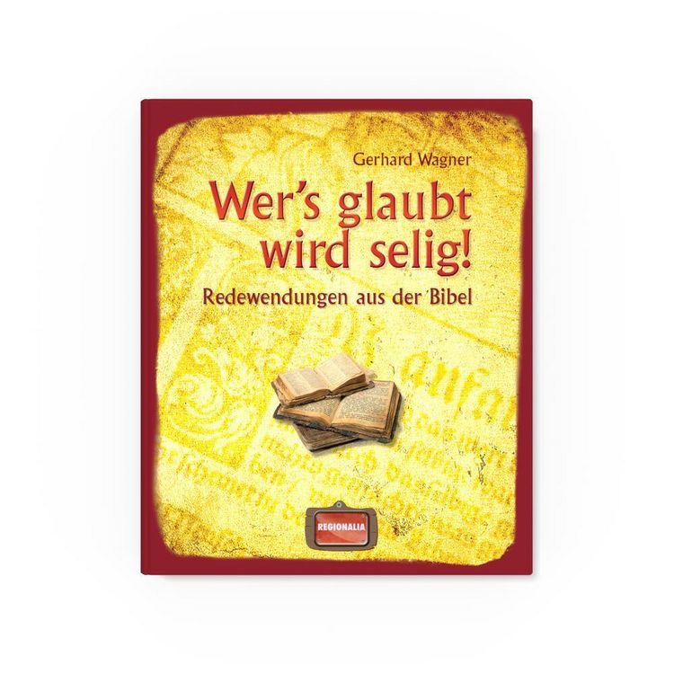 Produktbild: Wer's glaubt wird selig!