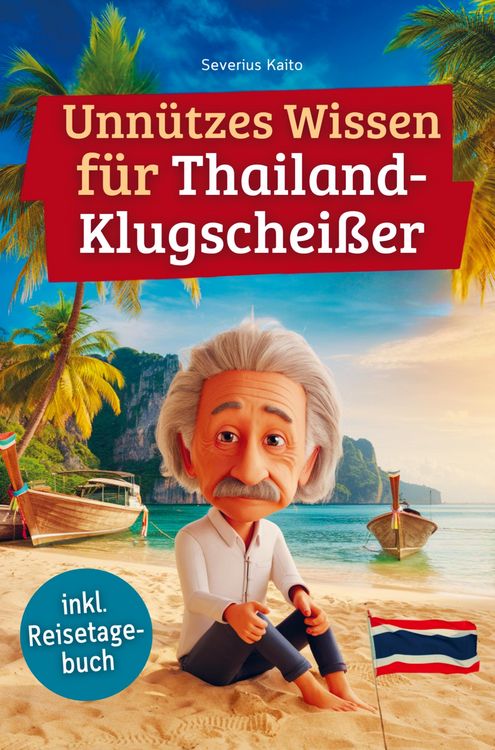 Produktbild: Unn&uuml;tzes Wissen f&uuml;r Thailand-Klugschei&szlig;er