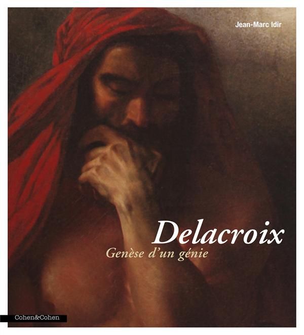 Produktbild: Delacroix : gen&egrave;se d'un g&eacute;nie