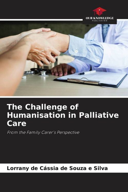 Produktbild: The Challenge of Humanisation in Palliative Care