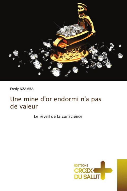 Produktbild: Une mine d'or endormi n'a pas de valeur