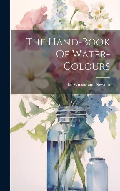 Produktbild: The Hand-book Of Water-colours