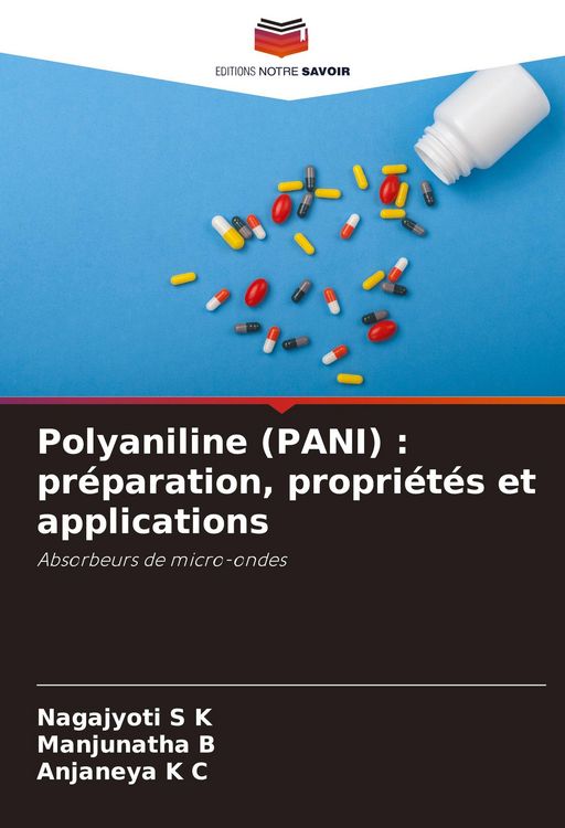 Produktbild: Polyaniline (PANI) : pr&eacute;paration, propri&eacute;t&eacute;s et applications