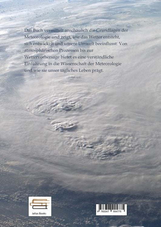 Produktbild: Die Wissenschaft der Meterologie - Wie das Wetter entsteht und sich ver&auml;ndert