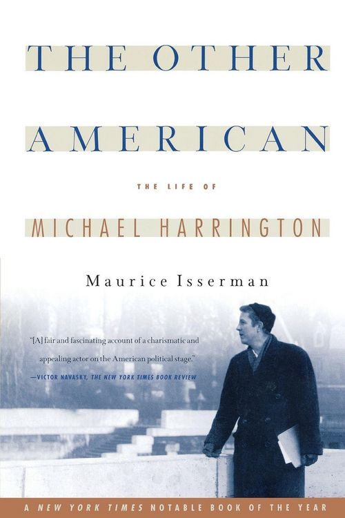 Produktbild: The Other American the Life of Michael Harrington
