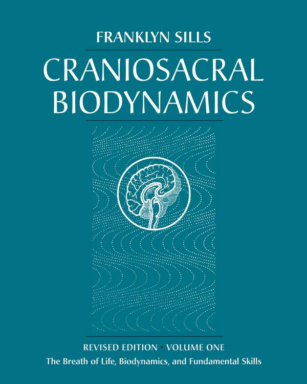 Produktbild: Craniosacral Biodynamics, Volume One