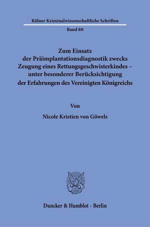 Produktbild: Zum Einsatz der Pr&auml;implantationsdiagnostik zwecks Zeugung eines Rettungsgeschwisterkindes &ndash; unter besonderer Ber&uuml;cksichtigung der Erfahrungen des Vereinigten K&ouml;nigreichs