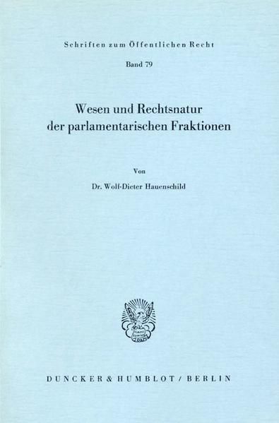 Produktbild: Wesen und Rechtsnatur der parlamentarischen Fraktionen.