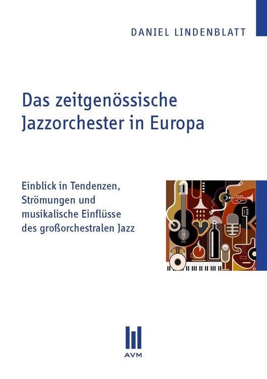 Produktbild: Das zeitgen&ouml;ssische Jazzorchester in Europa
