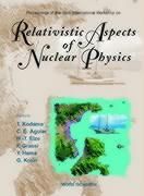 Produktbild: Relativistic Aspects of Nuclear Physics, Procs of the 6th Intl Workshop
