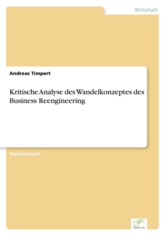Produktbild: Kritische Analyse des Wandelkonzeptes des Business Reengineering