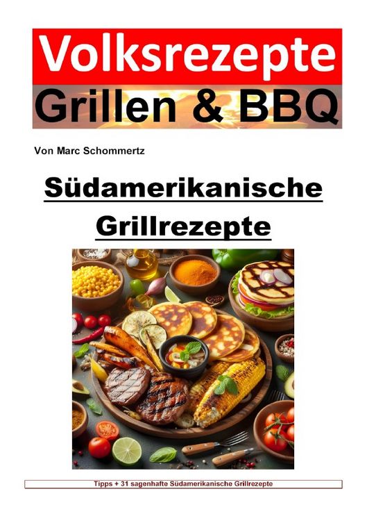 Produktbild: Volksrezepte Grillen & BBQ / Volksrezepte Grillen und BBQ - S&uuml;damerikanische Grillrezepte
