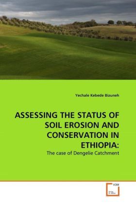 Produktbild: Bizuneh, Y: Assessing The Status Of Soil Erosion and Conserv