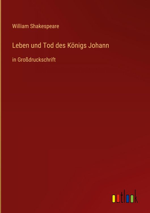 Produktbild: Leben und Tod des K&ouml;nigs Johann