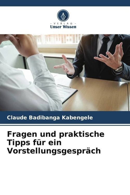 Produktbild: Fragen und praktische Tipps f&uuml;r ein Vorstellungsgespr&auml;ch