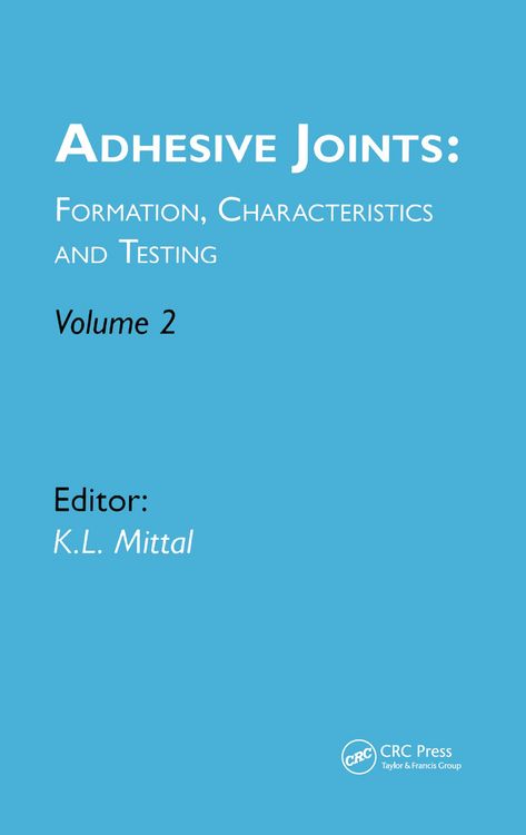 Produktbild: Adhesive Joints: Formation, Characteristics and Testing