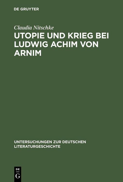 Produktbild: Utopie und Krieg bei Ludwig Achim von Arnim