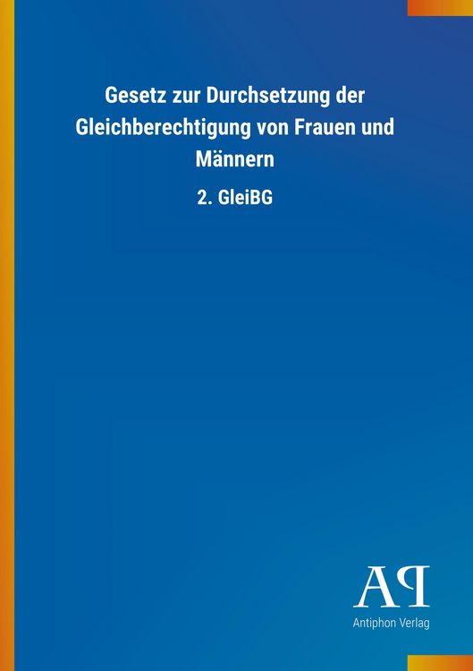 Produktbild: Gesetz zur Durchsetzung der Gleichberechtigung von Frauen und M&auml;nnern
