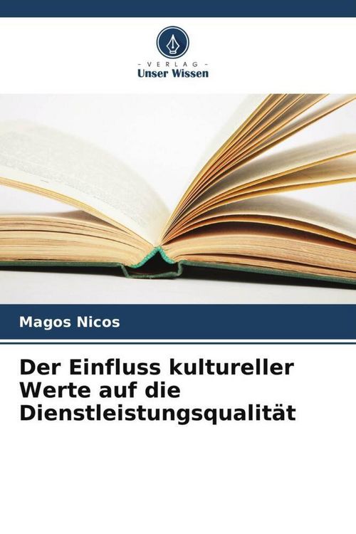 Produktbild: Der Einfluss kultureller Werte auf die Dienstleistungsqualit&auml;t